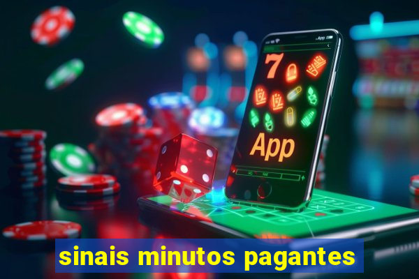 sinais minutos pagantes